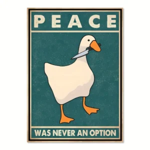 Plakat z gęsią i napisem Peace Was Never An Option Biały