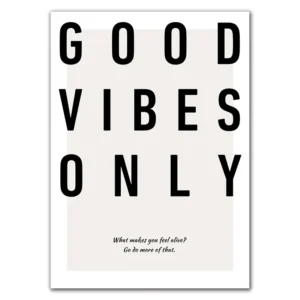 Plakat z motywacyjnym napisem Good Vibes Only Wzór 1