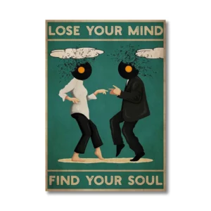 Plakat z napisem Lose Your Mind Find Your Soul żółty