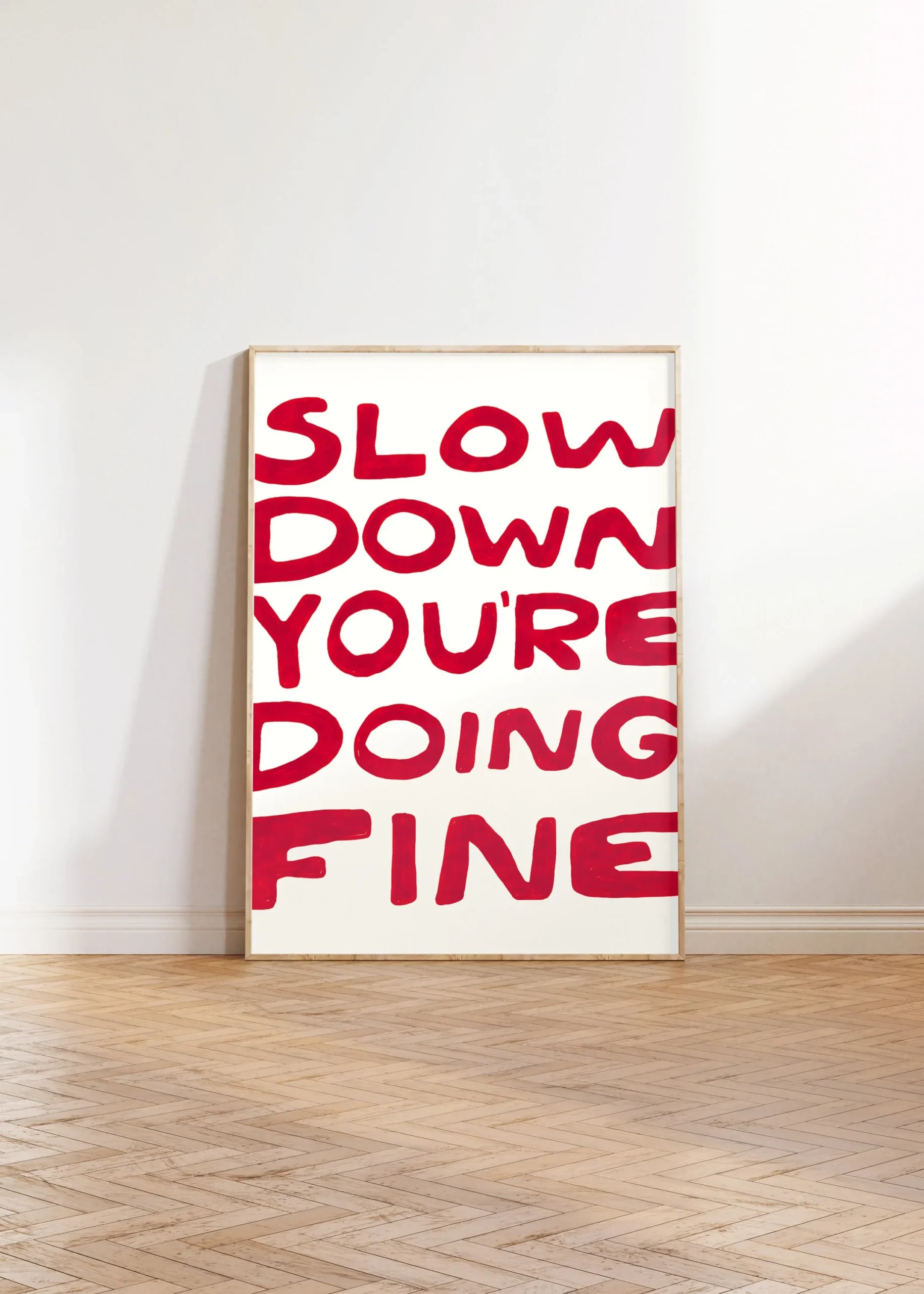 Plakat z napisem Slow Down You're Doing Great Zielony