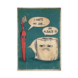 Plakat I Hate My Jobs zabawny do łazienki Wzór 1
